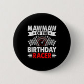 Mawmaw Of The Birthday Racer Race Car Party Family Button (Vorderseite)