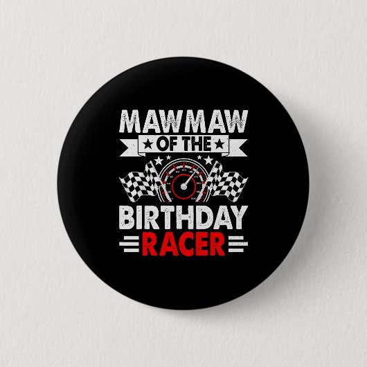 Mawmaw Of The Birthday Racer Race Car Party Family Button (Vorderseite)