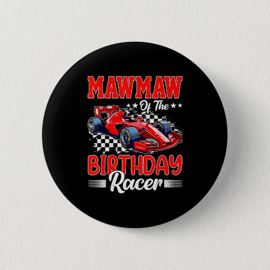 Mawmaw Of The Birthday Racer Race Car Party Family Button (Vorderseite)