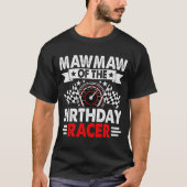 Mawmaw Of The Birthday Racer Race Car Party Family T-Shirt (Vorderseite)
