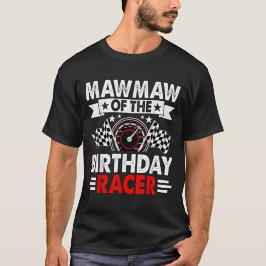 Mawmaw Of The Birthday Racer Race Car Party Family T-Shirt (Vorderseite)