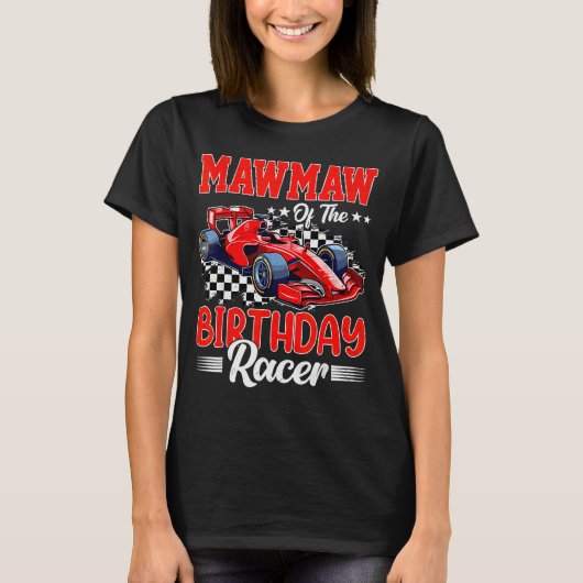 Mawmaw Of The Birthday Racer Race Car Party Family T-Shirt (Vorderseite)