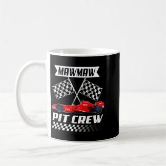 Mawmaw Pit Crew Racing Familienrennauto Geburtstag Kaffeetasse