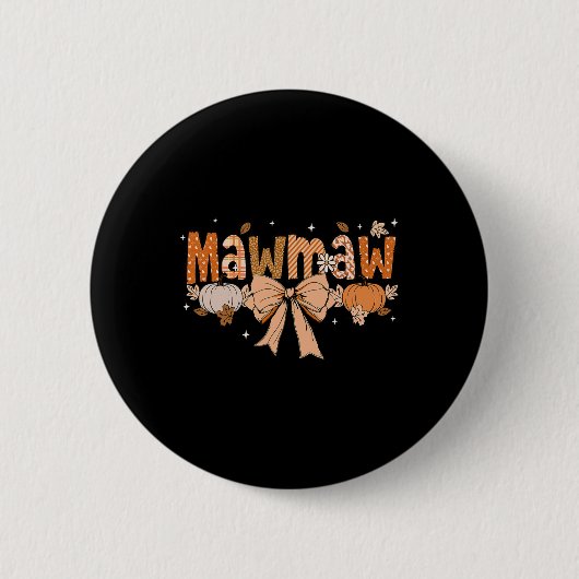 Mawmaw Pumpkin Fall Coquette Bow Erntedank Mama Button (Vorderseite)