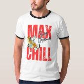 Max Chill, Zero Drama T-Shirt (Vorderseite)