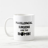 Maxillofaciale Chirurgen sind die Bombe! Kaffeetasse (Links)