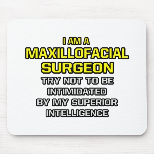 Maxillofacialer Chirurg... Superior Intelligence Mousepad (Vorne)