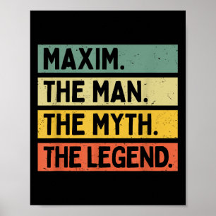 Maxim Der Mann der Mythos der Legende lustige Pers Poster