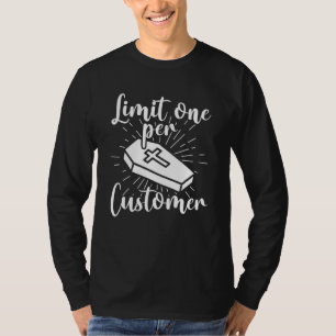 Maximal 1 pro Kundenkorb Mortician T-Shirt