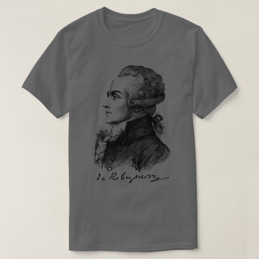 Maximilien de Robespierre Französische Revolution T-Shirt (Design vorne)