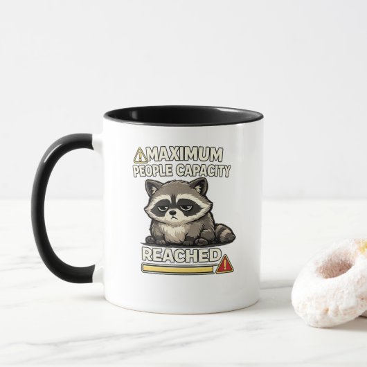 Maximum People Capacity Reached Funny Raccoon  Tasse (Mit Donut)