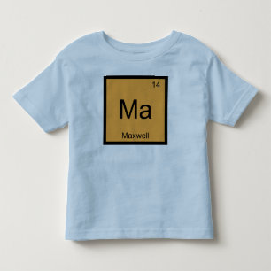 Maxwell Name Chemie Element Periodensystem Kleinkind T-shirt