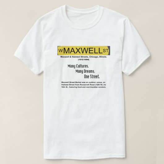 Maxwell Street Market, Chicago, Illinois T-Shirt (Design vorne)