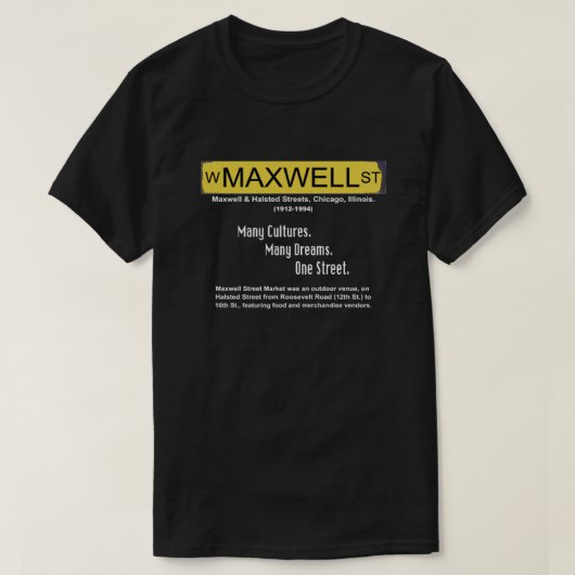 Maxwell Street Market, Chicago, Illinois T-Shirt (Design vorne)