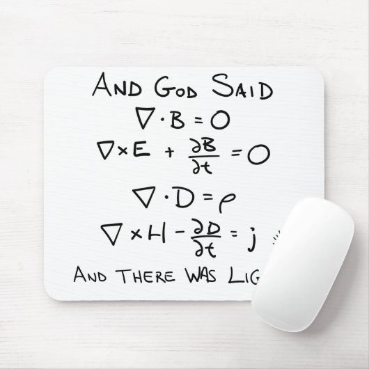 Maxwells Gleichungen und Gott sagte, es gäbe Licht Mousepad (Mit Mouse)