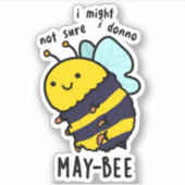 May-bee Funny Insect Bee Pun Aufkleber (Vorderseite)