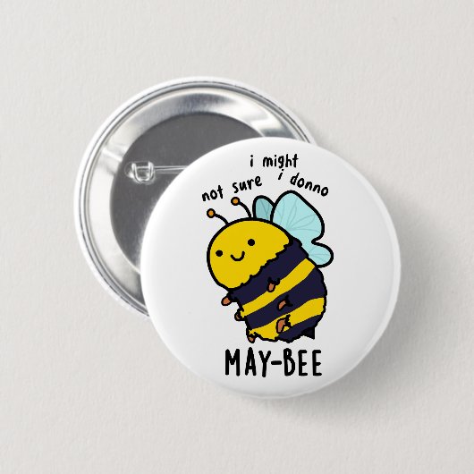 May-bee Funny Insect Bee Pun Button (Vorne & Hinten)