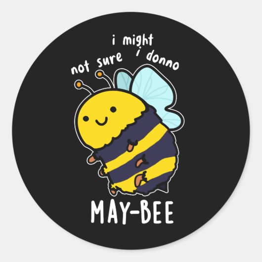 May-bee Funny Insect Bee Pun Dark BG Runder Aufkleber (Vorderseite)