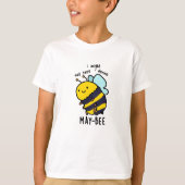 May-bee Funny Insect Bee Pun T-Shirt (Vorderseite)