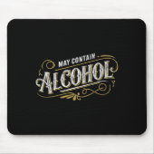 May Contain Alcohol Clic Party Humor Mousepad (Vorne)