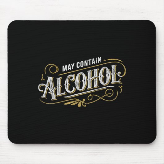 May Contain Alcohol Clic Party Humor Mousepad (Vorne)