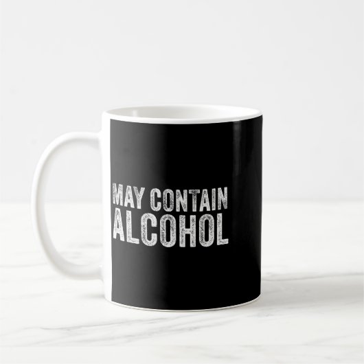 May Contain Alcohol Drinking Beer Tasting Funny  Kaffeetasse (Links)