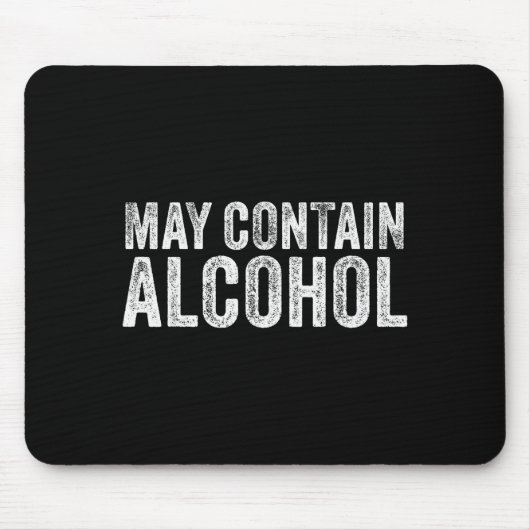 May Contain Alcohol Drinking Beer Tasting Funny Mousepad (Vorne)