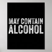May Contain Alcohol Drinking Beer Tasting Funny Poster (Vorne)