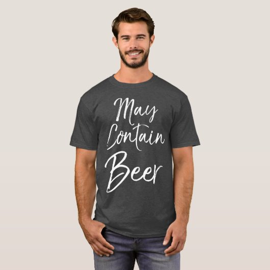 May Contain Beer  for Women Funny Drinking  Men T-Shirt (Vorne ganz)