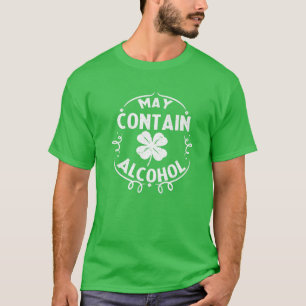 May enthält Alkohol St Patrick's Day Drinking Gesc T-Shirt