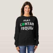 May enthält Tequila Irish Whiskey Drinks Sweatshirt (Vorne ganz)