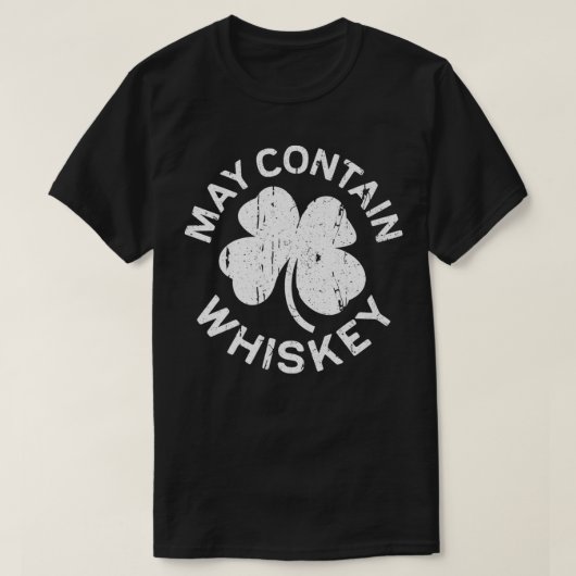May enthält Whiskey Saint Patrick Day Geschenk Pre T-Shirt (Design vorne)