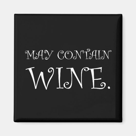 May enthält Wine Funny White Magnet (Vorne)