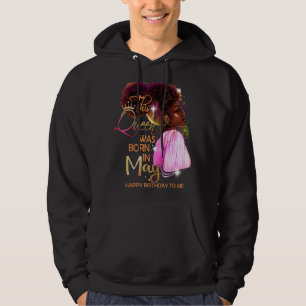 May Girl Birthday Melanin Afro Queen for Black Wo Hoodie