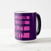 May I Offer You Some Quality Irony Joke Fun Quote Verwandlungstasse (VorderseiteRechts)