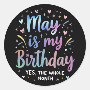 May ist mein Geburtstag Ja den ganzen Monat Gefärb Runder Aufkleber