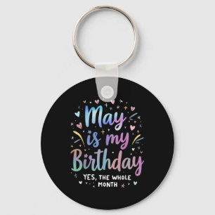 May ist mein Geburtstag Ja den ganzen Monat Gefärb Schlüsselanhänger