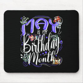May ist meine Geburtstagsfeier, die Geburtstagsfei Mousepad