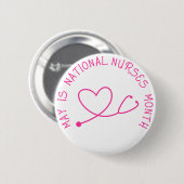 May ist National Nurses Monatsschaltfläche Button (Vorne & Hinten)