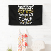 May Not Be A Superhero But I Am A Wrestling Coach Banner (Insitu)
