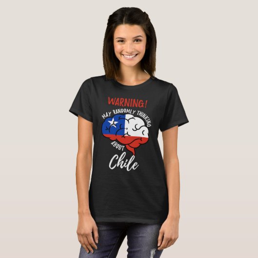 May Randomly Thinking About Chile Chilean Roots T-Shirt (Vorne ganz)