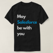 May SALESFORCE ist mit Ihnen weiß T-Shirt (Design vorne)