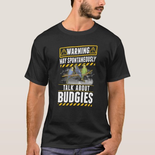 May spontaneously talk about Budgies T-Shirt (Vorderseite)