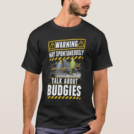 May spontaneously talk about Budgies T-Shirt (Vorderseite)