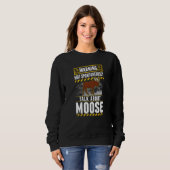 May spontaneously talk about Moose   Sweatshirt (Vorne ganz)