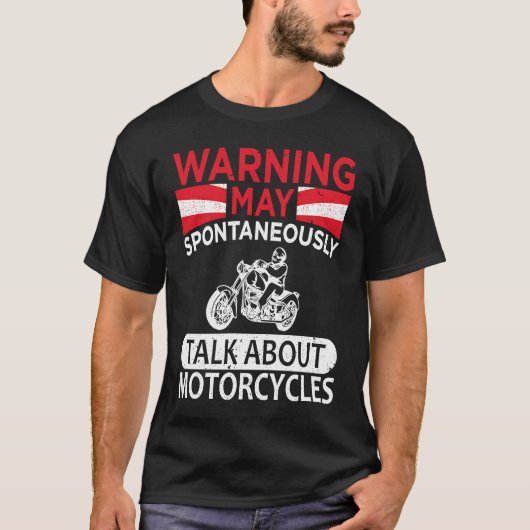 May Spontaneously Talk About Motorcycle Biker Warn T-Shirt (Vorderseite)