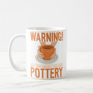 May Spontaneously Talk About Pottery Wheel Hobby P Kaffeetasse