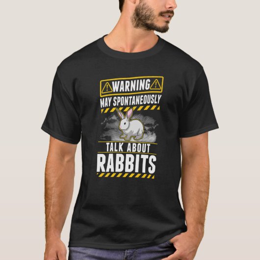 May spontaneously talk about Rabbits T-Shirt (Vorderseite)