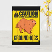 May Start Talking About Groundhogs Groundhog Groun Karte (Gelbe Blume)