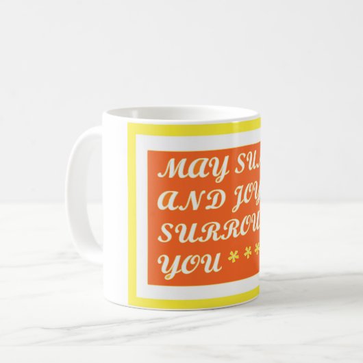 May Sun und Joy sind Ihr aufregendes Pflegedesign Kaffeetasse (Vorderseite Links)